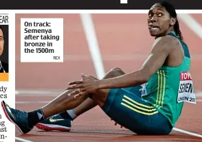  ??  ?? On track: Semenya after taking bronze in the 1500m