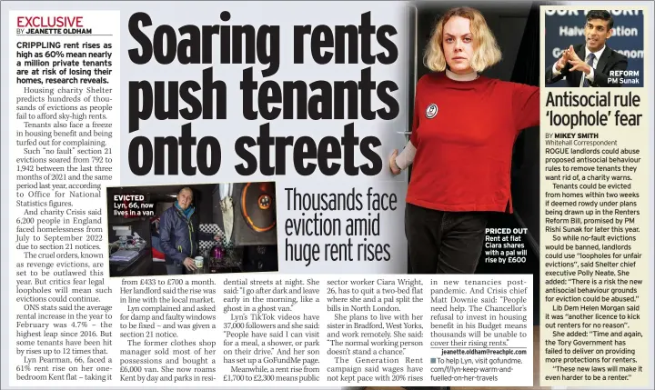  ?? ?? EVICTED Lyn, 66, now lives in a van
PRICED OUT Rent at flat Ciara shares with a pal will rise by £600