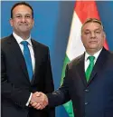  ??  ?? Meeting: Leo Varadkar with Prime Minister Viktor Orbán