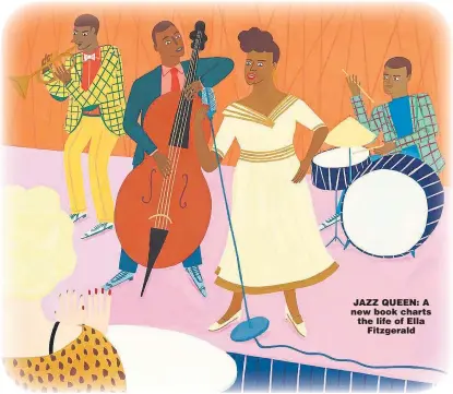  ??  ?? JAZZ QUEEN: A new book charts the life of Ella Fitzgerald