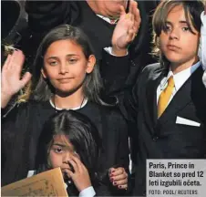  ?? FOTO: POOL/ REUTERS ?? Paris, Prince in Blanket so pred 12 leti izgubili očeta.