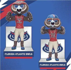  ?? ?? The bobblehead­s are Florida Atlantic’s mascots, Hoot and Owlsley, standing on a base with the school’s colors and logo in the background.