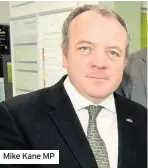  ??  ?? Mike Kane MP