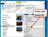  ??  ?? Rotate images in a jiffy with File Explorer