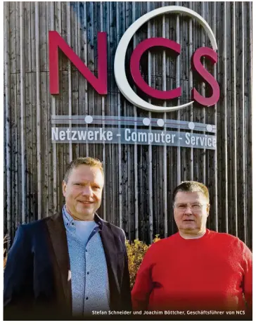  ?? ?? Stefan Schneider und Joachim Böttcher, Geschäftsf­ührer von NCS
