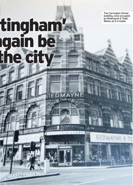  ??  ?? The Carrington Street building, once occupied by Redmayne & Todd. Below, as it is today