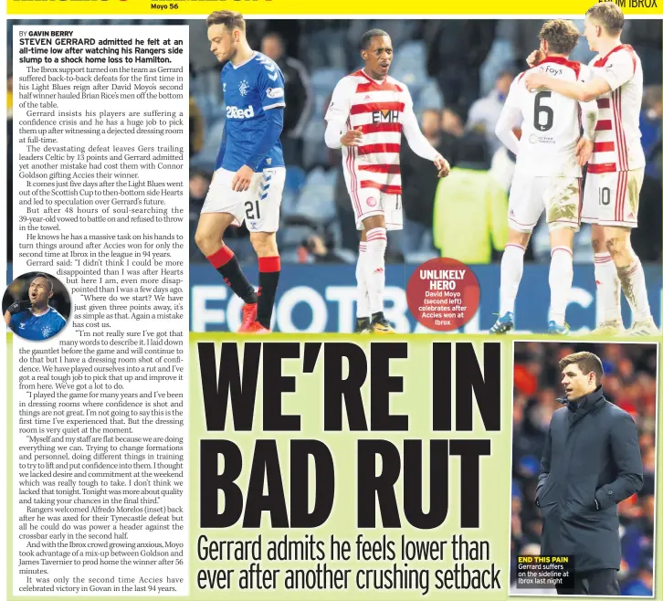  ??  ?? UNLIKELY HERO David Moyo (second left) celebrates after Accies won at Ibrox
END THIS PAIN Gerrard suffers on the sideline at Ibrox last night