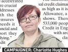  ??  ?? CAMPAIGNER: Charlotte Hughes