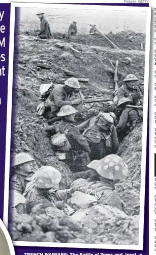  ?? Pictures: GETTY ?? TRENCH WARFARE: The Battle of Ypres and, inset, a picture of Donald Townend who died on the frontline