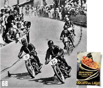  ?? ?? Races on the mountainou­s Circuito del Lario earned it the name ‘Italian TT’