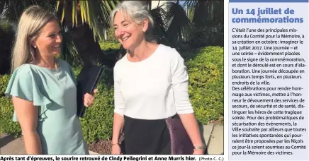  ?? (Photo C. C.) ?? Après tant d’épreuves, le sourire retrouvé de Cindy Pellegrini et Anne Murris hier.