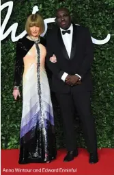  ??  ?? Anna Wintour and Edward Enninful