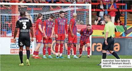  ?? IAN MORSMAN ?? Aldershot Town failed to hold off Boreham Wood’s attacks