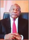  ??  ?? Cyril Ramaphosa, South African President.