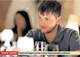  ?? ?? PARA TODOS.
Festival llega a Lima como intercambi­o cultural.
