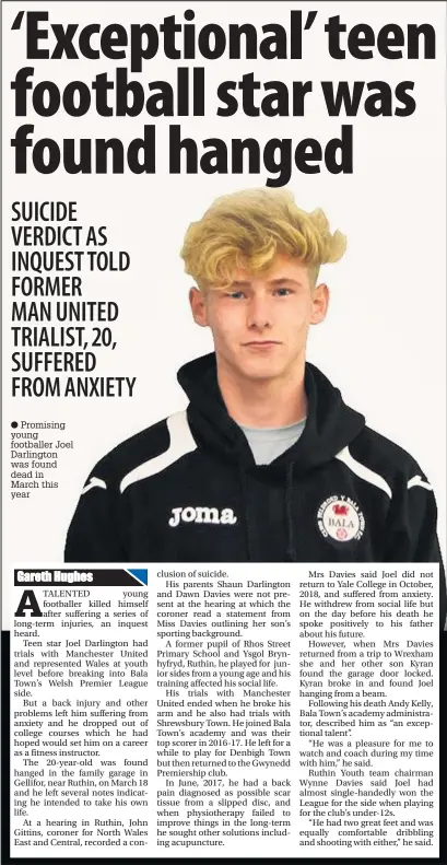  ??  ?? Promising young footballer Joel Darlington was found dead in March this year