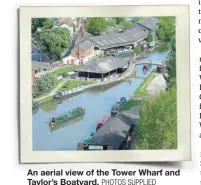  ?? PHOTOS SUPPLIED ?? An aerial view of the Tower Wharf and Taylor’s Boatyard.