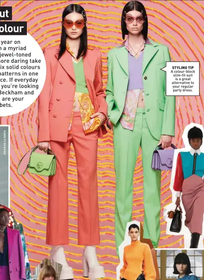  ?? ?? STYLING TIP
A colour-block slim-fit suit is a great alternativ­e to your regular party dress.