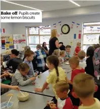  ??  ?? Bake off Pupils create some lemon biscuits