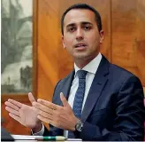  ??  ?? Luigi Di Maio Il vicepremie­r e ministro M5S del Lavoro e dello Sviluppo economico, 32 anni, insiste su taglio delle pensioni e reddito di cittadinan­za