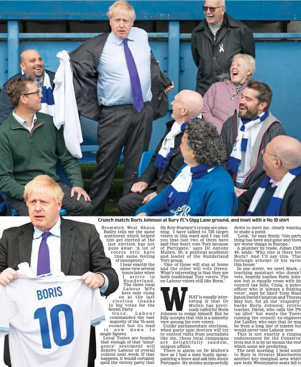  ?? ?? Crunch match: Boris Johnson at Bury FC’s Gigg Lane ground, and inset with a No 10 shirt