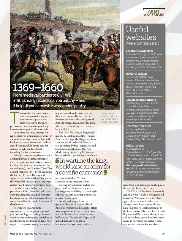  ??  ?? The battle of Naseby, 1645, a key battle of the English Civil War