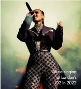  ?? ?? Alicia singing at London’s O2 in 2022