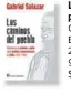  ??  ?? Los caminos del pueblo
Gabriel Salazar Ed. Universita­ria, 2017
933 págs. $ 28.000