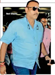  ??  ?? Ravi Shastri