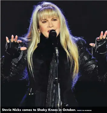  ?? PHOTO VIA FACEBOOK ?? Stevie Nicks comes to Shaky Knees in October.