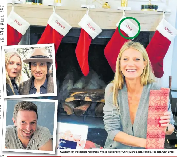  ??  ?? Gwyneth on Instagram yesterday with a stocking for Chris Martin, left, circled. Top left, with Brad