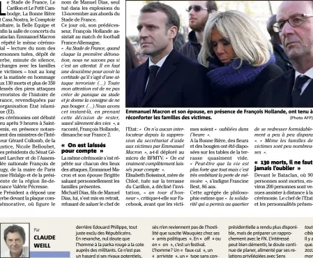  ?? (Photo AFP) ?? Emmanuel Macron et son épouse, en présence de François Hollande, ont tenu à réconforte­r les familles des victimes.