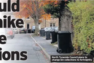  ??  ?? North Tyneside Council plans to change bin collection­s to fortnightl­y