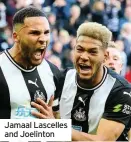  ??  ?? Jamaal Lascelles and Joelinton