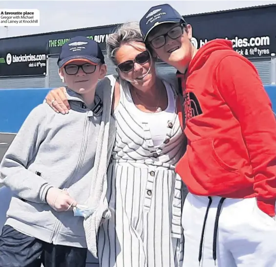  ??  ?? A favourite place Gregor with Michael and Lainey at Knockhill