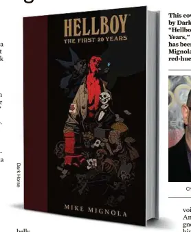  ?? Charley Gallay / Getty Images ?? This cover image released by Dark Horse shows “Hellboy: The First 20 Years,” by Mike Mignola. It has been two decades since Mignola created the horned, red-hued devilish beast.