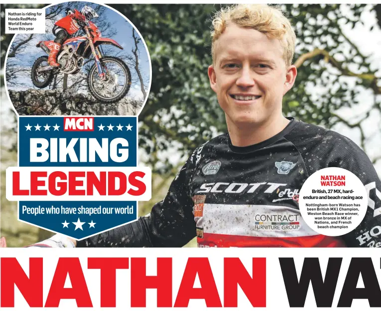  ?? ?? Nathan is riding for Honda RedMoto World Enduro Team this year