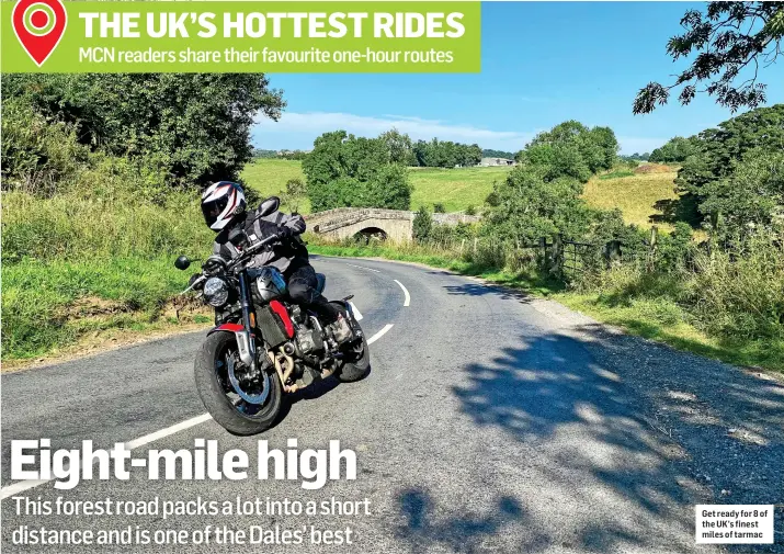  ?? ?? Get ready for 8 of the UK’s finest miles of tarmac