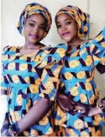  ??  ?? The recently abducted would-be brides, Hassana and Hussaina