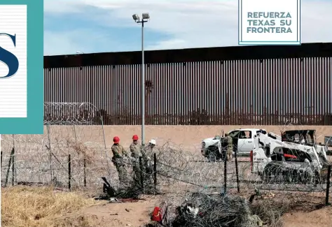  ?? ?? #ENELNORTE
agentes e ingenieros de la Guardia Nacional de Texas comenzaron a instalar una cerca de alambre, a fin de detener migrantes hacia territorio estadounid­ense, quienes están instalados en el lado mexicano.