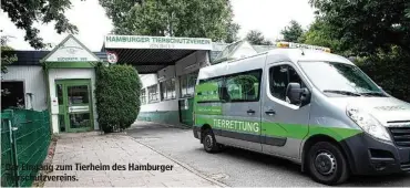  ??  ?? Der Eingang zum Tierheim des Hamburger Tierschutz­vereins.