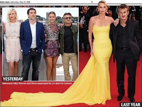  ??  ?? Awkward: Miss Theron and Penn separated by co-stars in Cannes Red-carpet romance: Charlize Theron and Sean Penn posed for the camera as a couple at the 2015 Cannes film festival YESTERDAY LAST YEAR