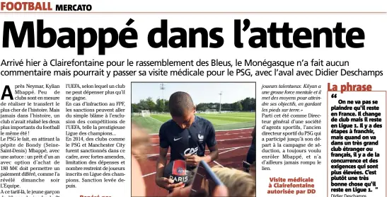  ?? (Photo AFP) ?? Mbappé hier à Clairefont­aine.