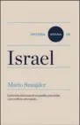  ??  ?? Historia mínima de Israel MARIO SZNAJDER TURNER. MADRID (2018). 287 PÁGS. 18 €.