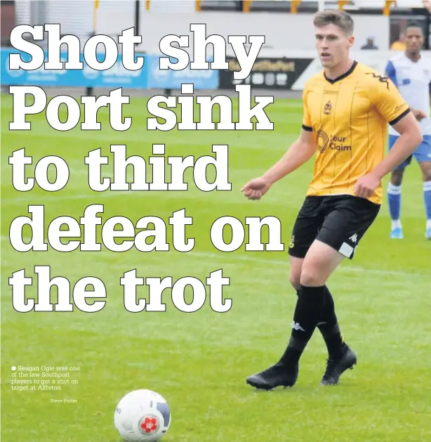  ?? Steve Porter ?? Reagan Ogle was one of the few Southport players to get a shot on target at Alfreton