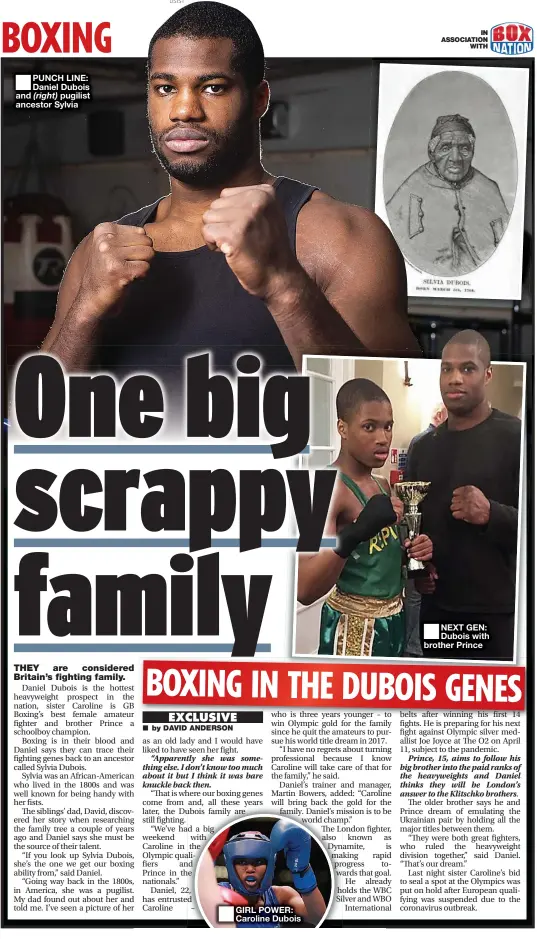  ??  ?? ■
PUNCH LINE: Daniel Dubois and (right) pugilist ancestor Sylvia
GIRL POWER: Caroline Dubois
■
NEXT GEN: Dubois with brother Prince