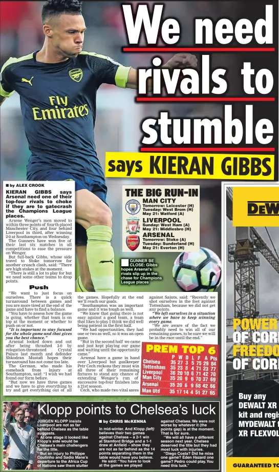  ??  ?? GUNNER BE CLOSE: Gibbs hopes Arsenal’s rivals slip up in the chase for Champions League places