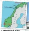  ??  ?? A map showing the Lofoten Islands