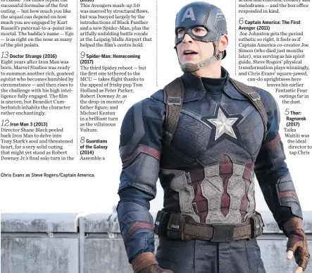  ??  ?? Chris Evans as Steve Rogers/Captain America.