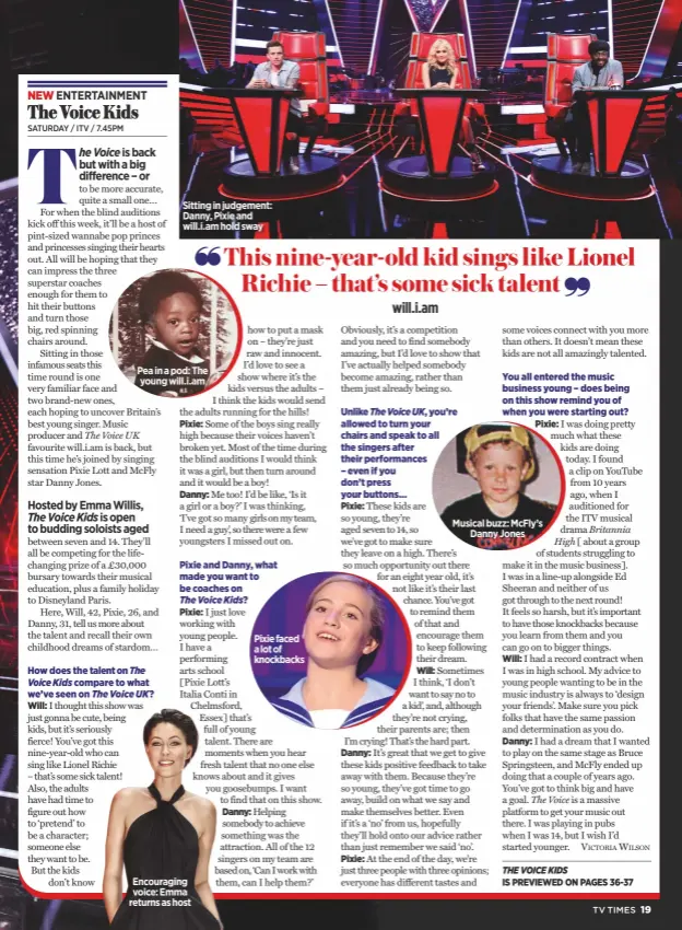  ??  ?? Sitting in judgement: Danny, Pixie and will.i.am hold sway Pea in a pod: the young will.i.am Encouragin­g voice: Emma returns as host Pixie faced a lot of knockbacks musical buzz: mcfly’sDanny Jones